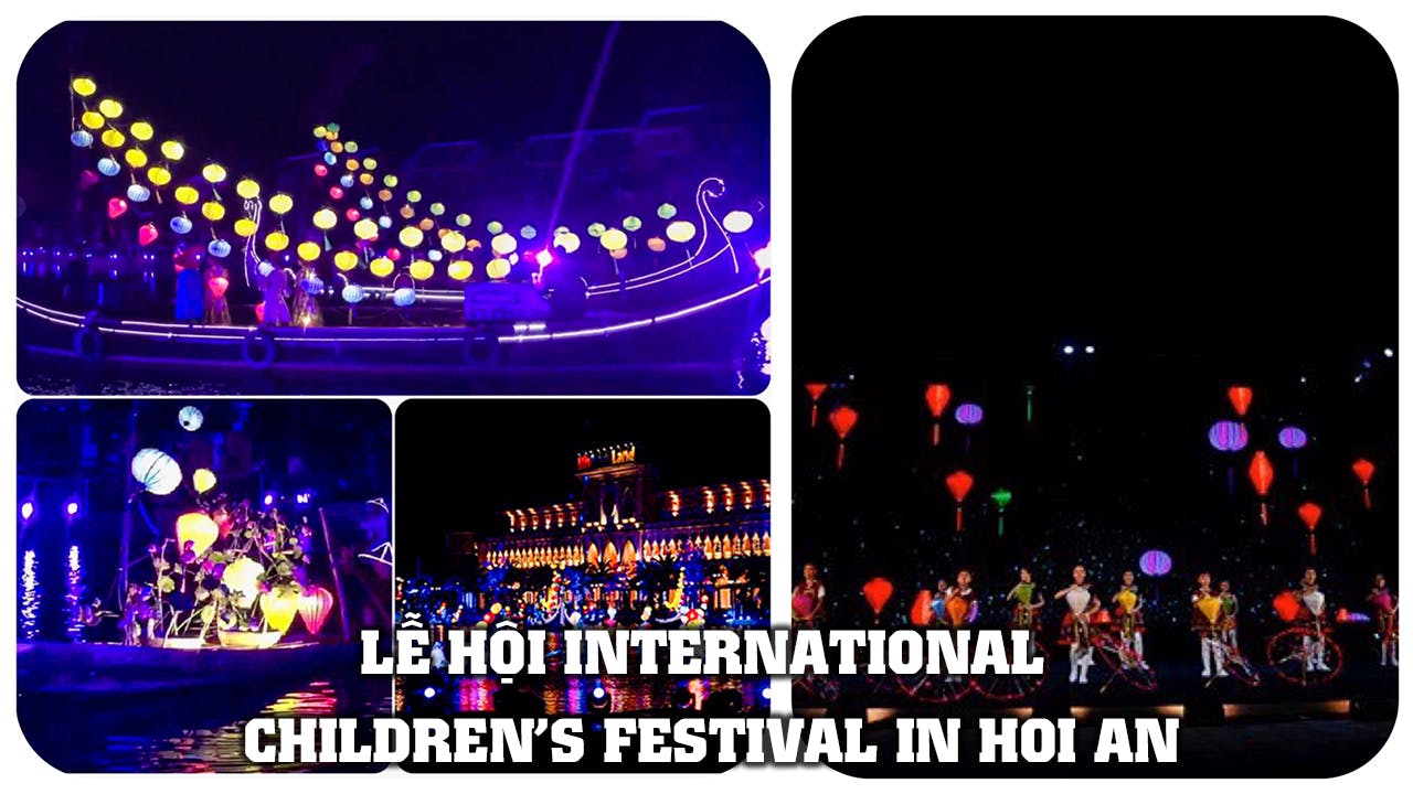 Lễ hội International children's festival in Hoi An